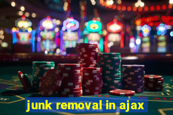 junk removal in ajax